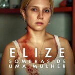 Elize: Sombras de uma Mulher