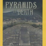 National Geographic: Pyramids of Death